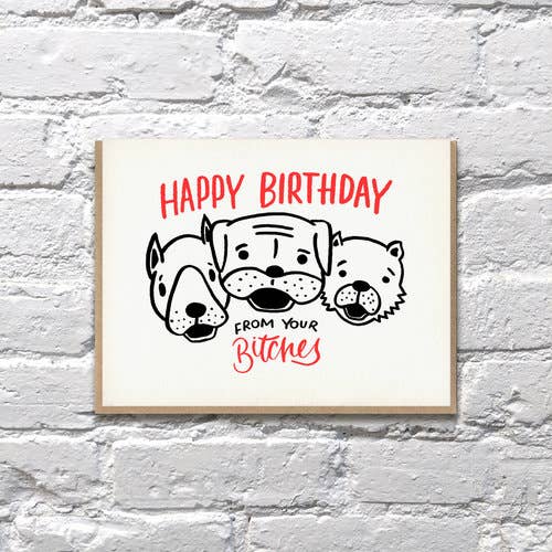 Funny Birthday Card from Your Bitches Illustrated Dog Card