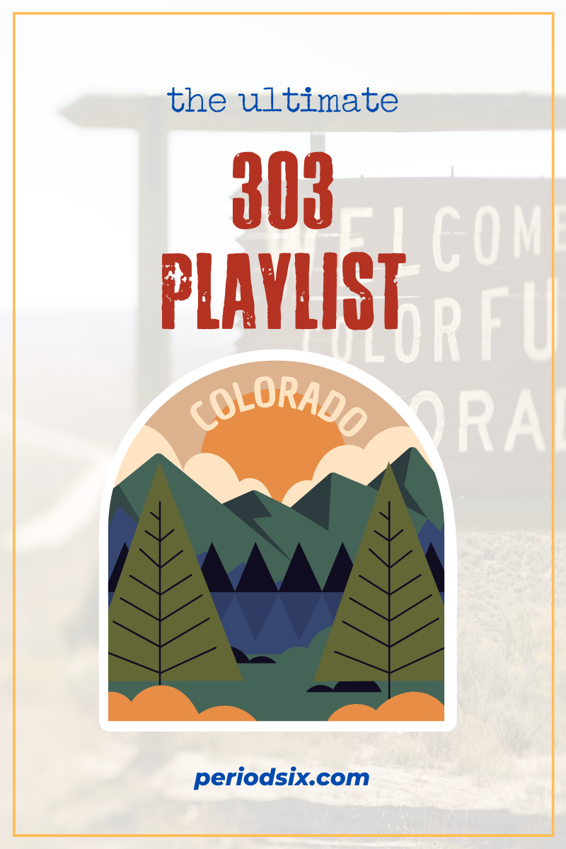 303 playlist graphic with welcome to colorful colorado sign