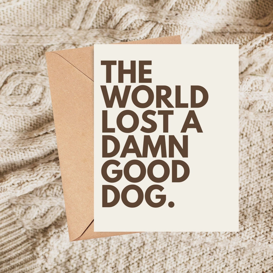 Damn Good Dog Sympathy Card