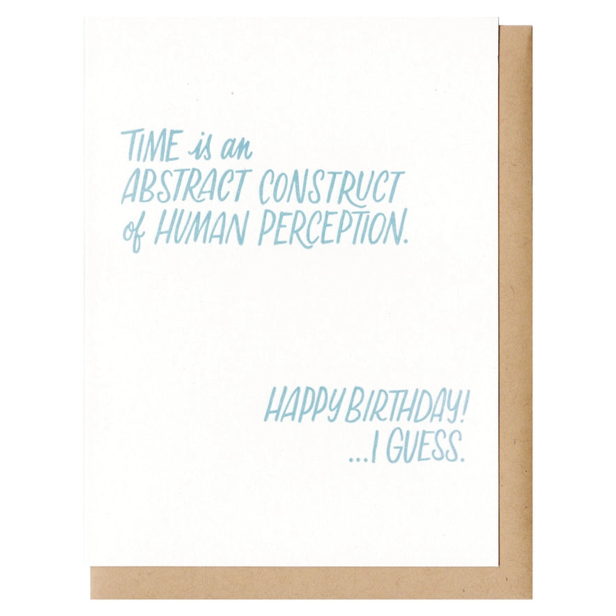 Time Is A Construct Birthday Card
