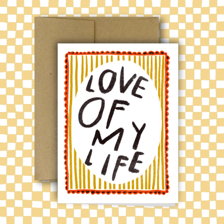 Love Of My Life Love Card
