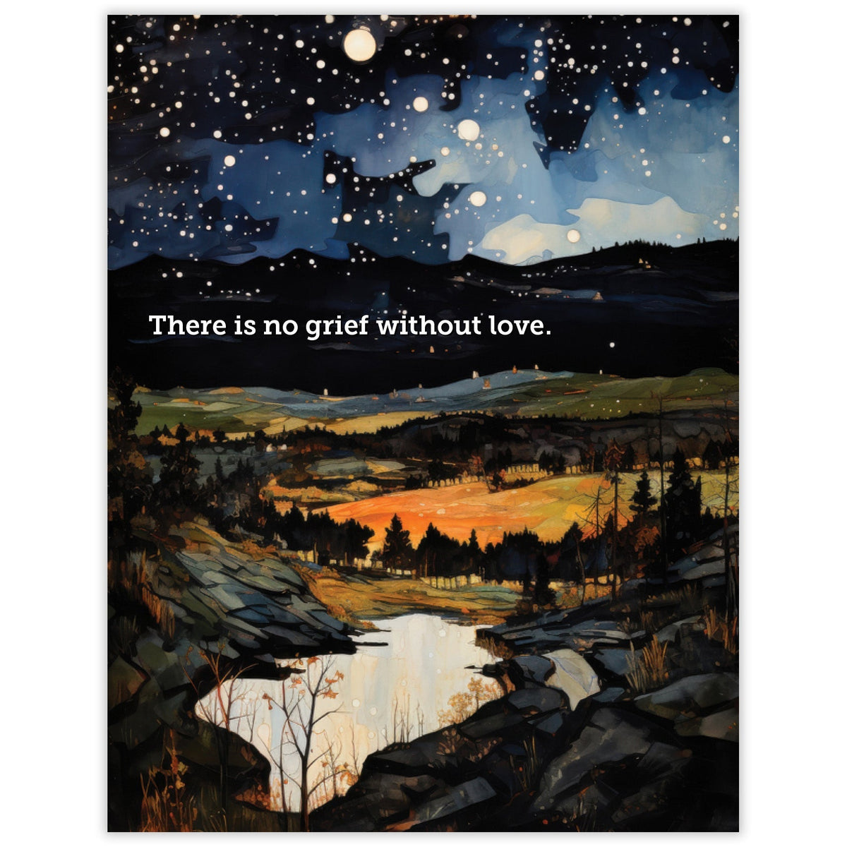Artistic depiction of a night landscape with a river and mountains, featuring the quote 'There is no grief without love.'