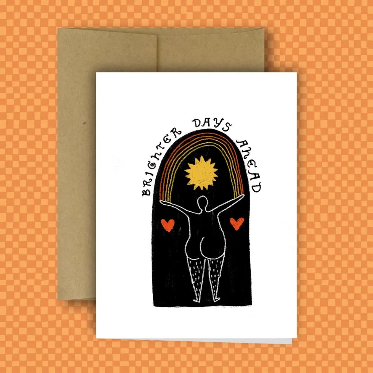 Greeting card with a design of a person under an arch with a sun, text 'Brighter Days Ahead', on an orange background.