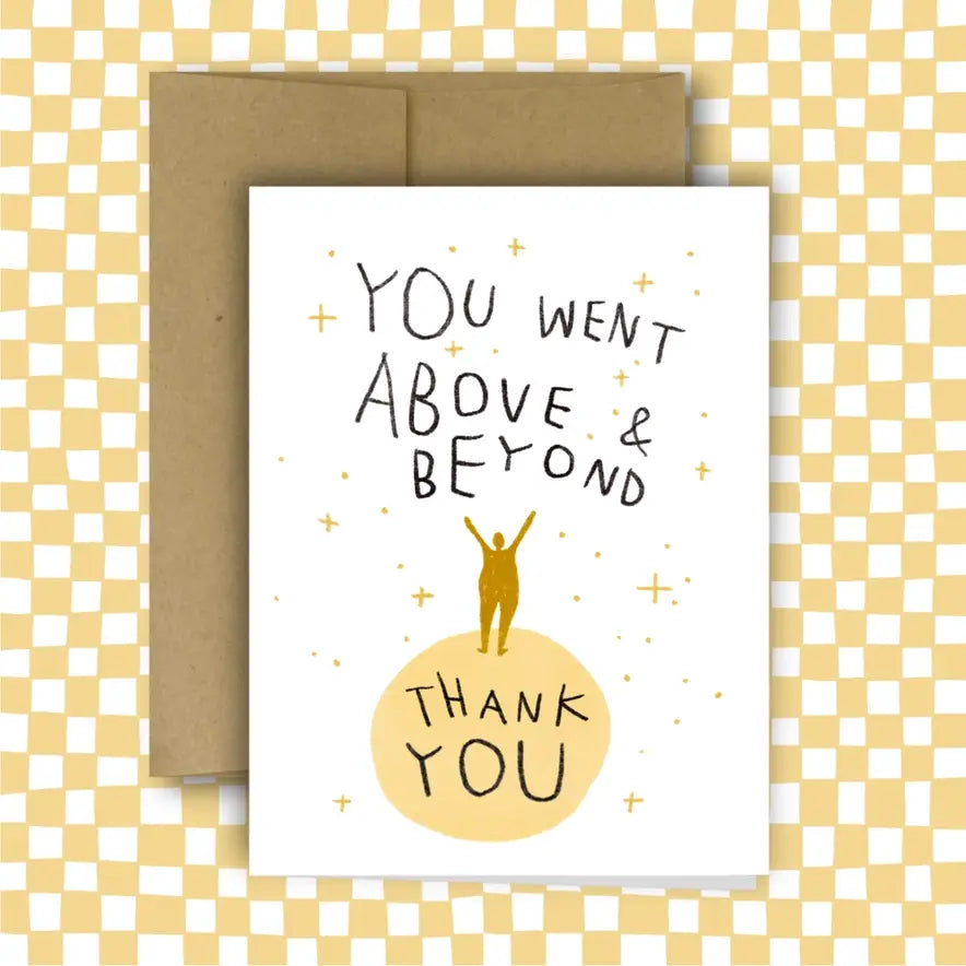 You Went Above & Beyond Thank You Card