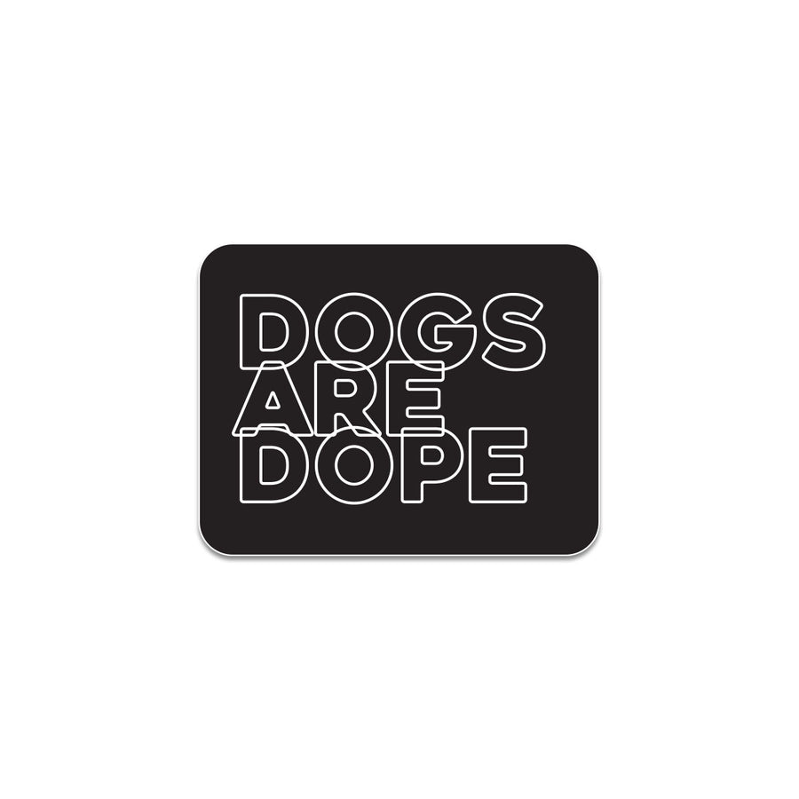 Black and White "Dogs are Dope" Sticker