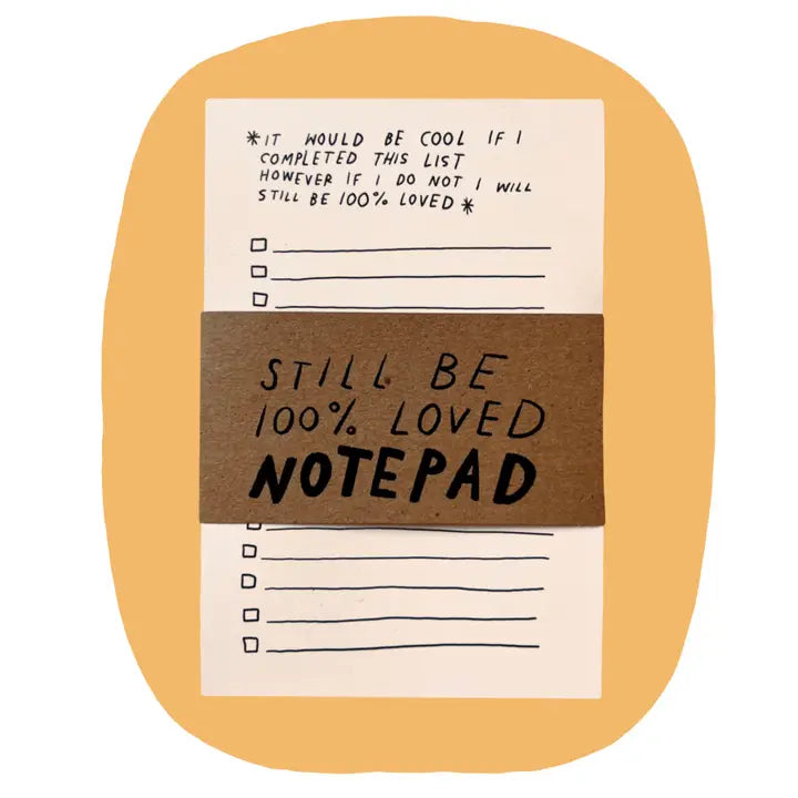 Still Be Loved To-Do List Notepad