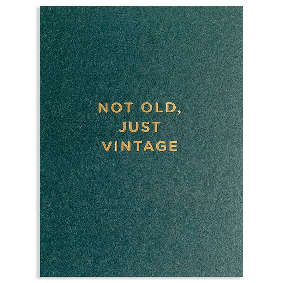 Green greeting card with gold text 'NOT OLD, JUST VINTAGE' on a white background