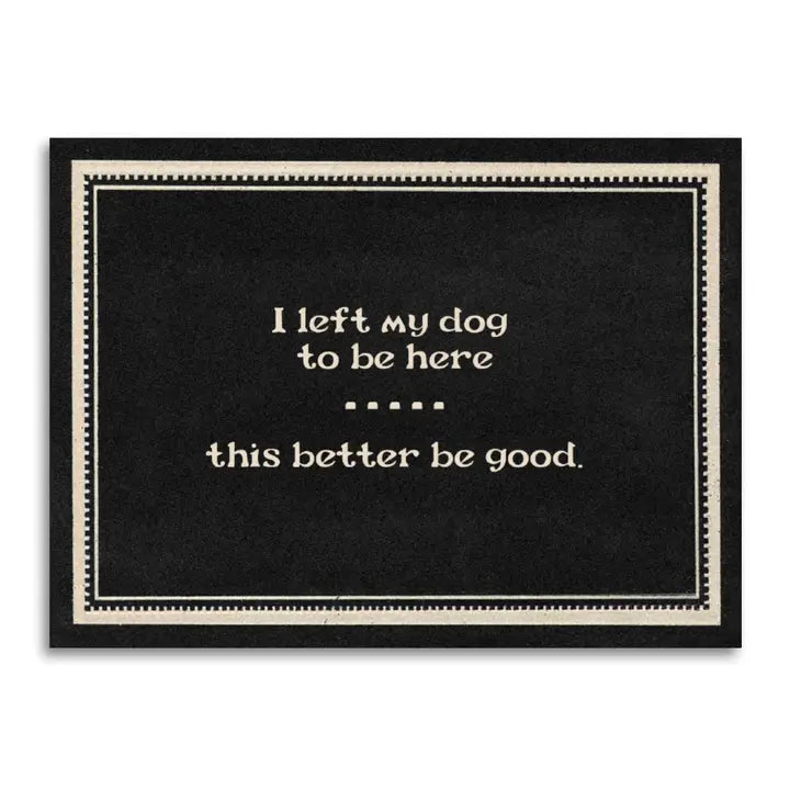 Left My Dog Everyday Card