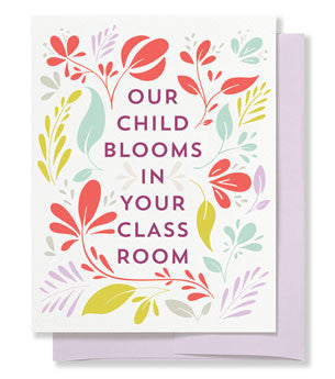 Floral, Our Child Blooms in Your Class Room Teacher Card