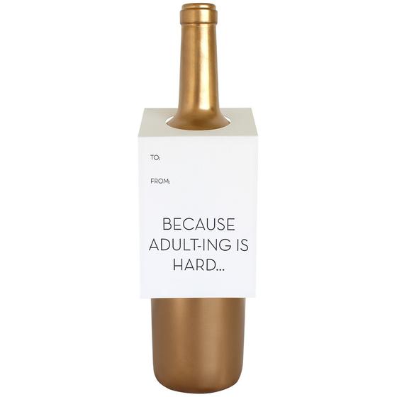 Because Adulting is Hard Wine Tag