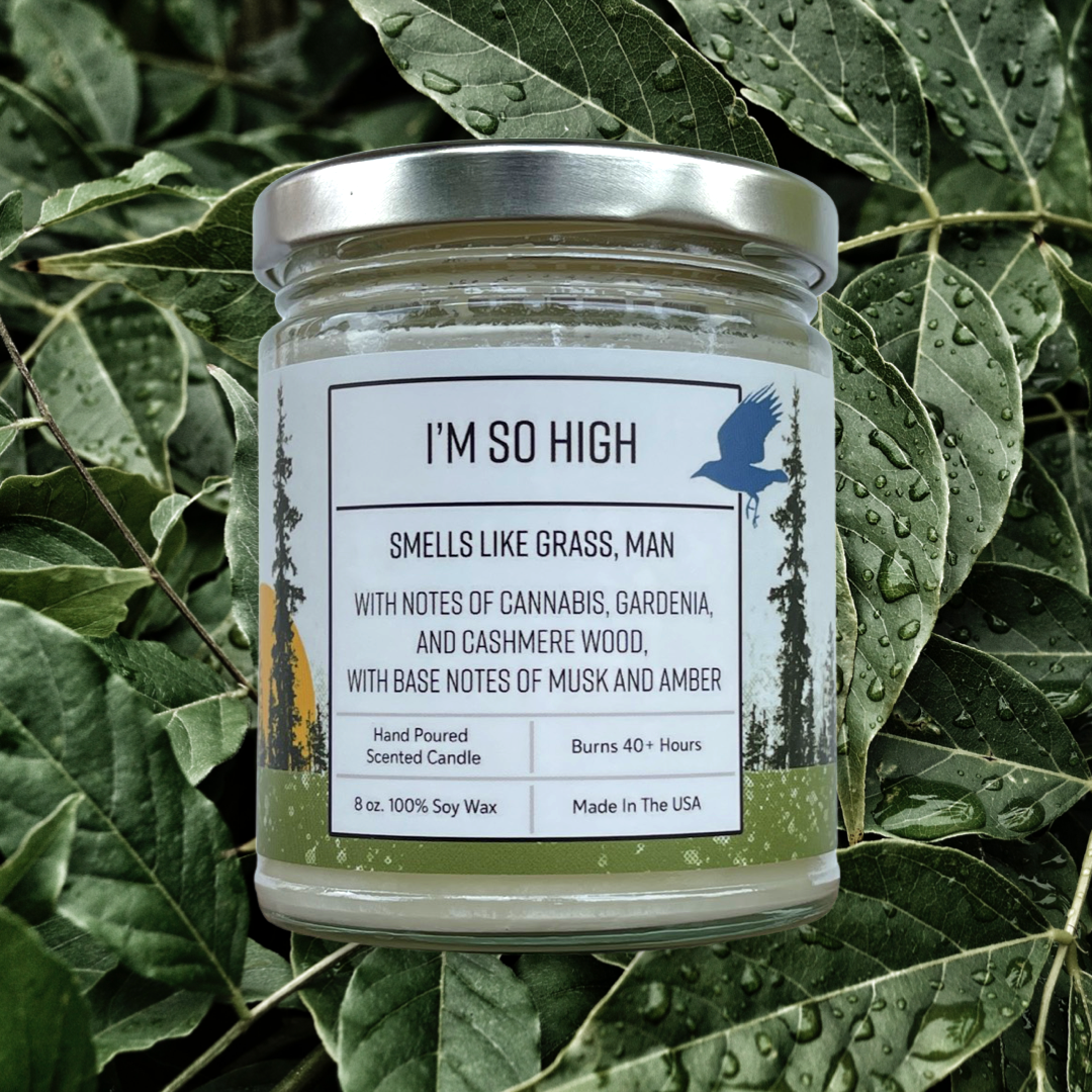 I'm So High Soy Wax Candle