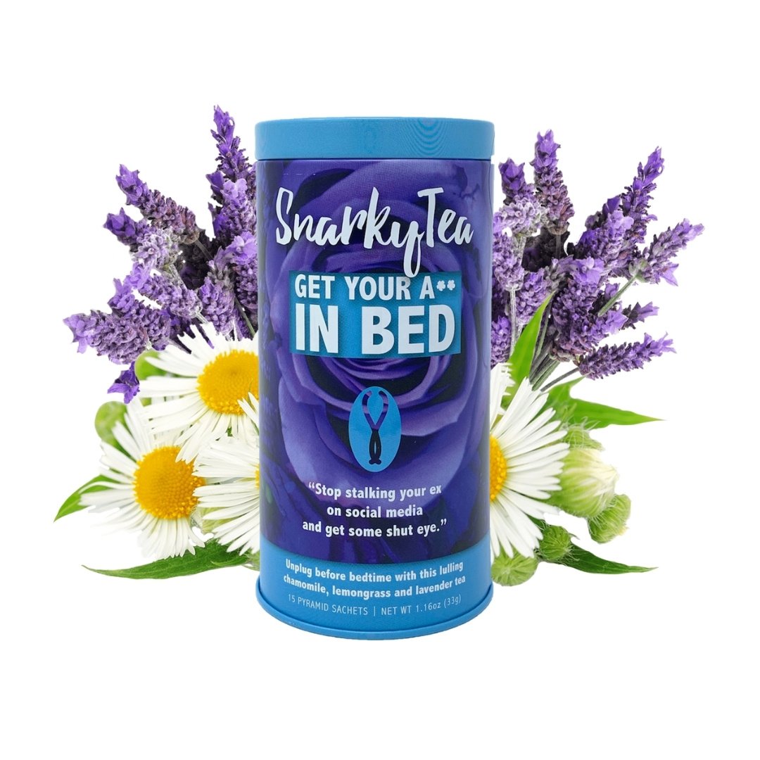 Get Your A** in Bed :: Snarky Tea