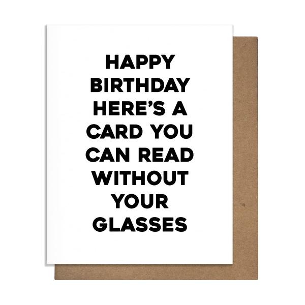 Happy BIrthday Here's a card you can read without your glasses letterpress card