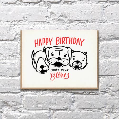 Funny Birthday Card from Your Bitches Illustrated Dog Card