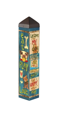 Lessons From My Dog Outdoor Art Pole