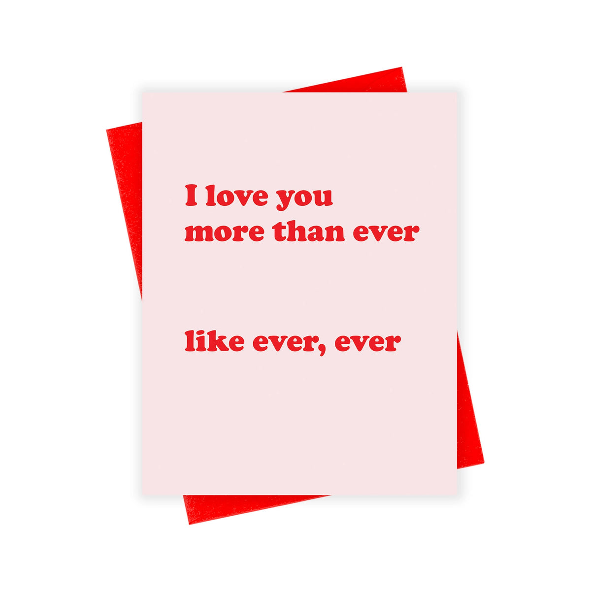 More Than Ever Card