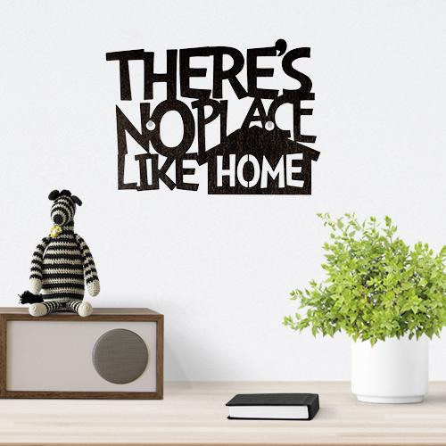 There's no place like home cut out wall art