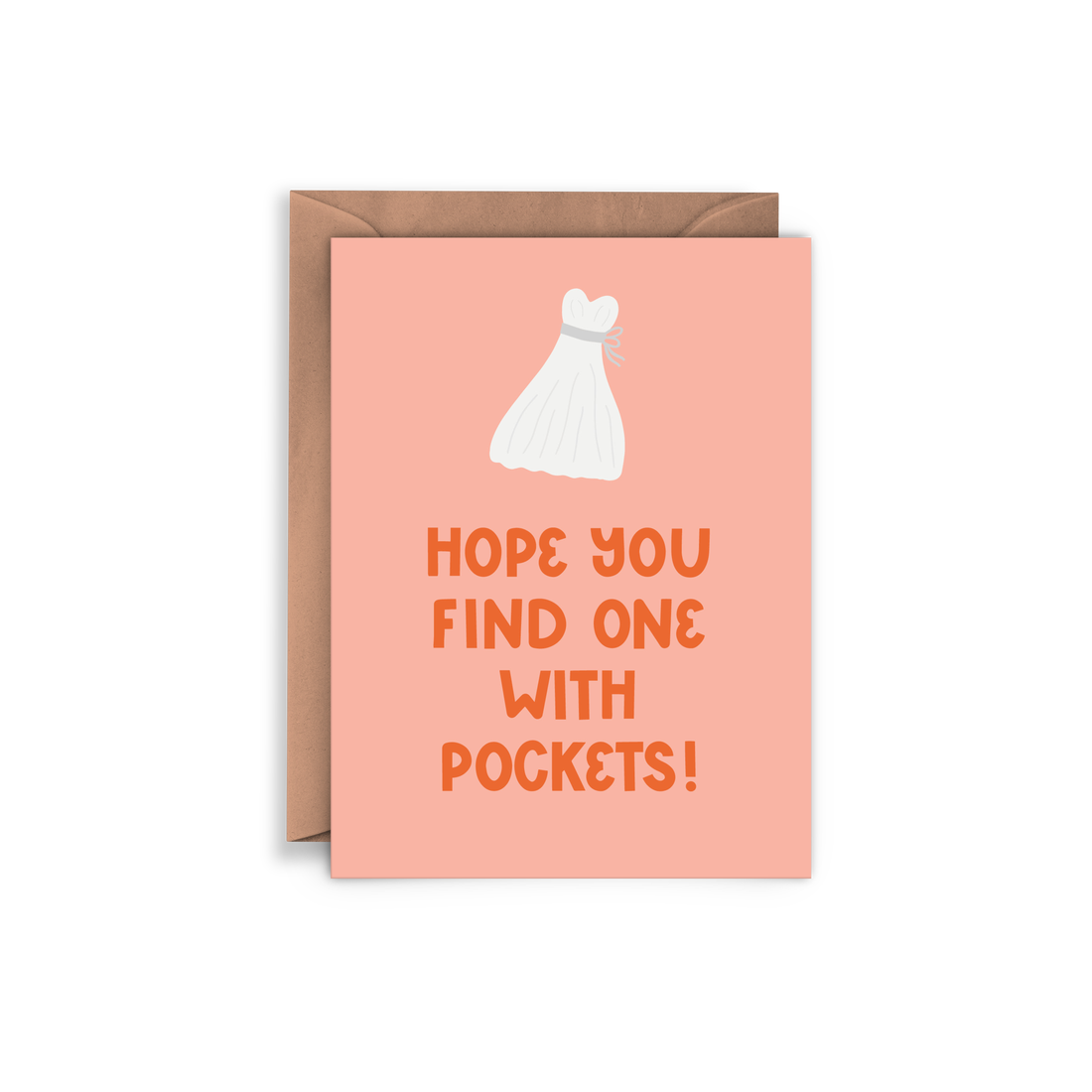 Hope you find one with pockets greeting card with pink background, red lettering and an illustrated wedding dress