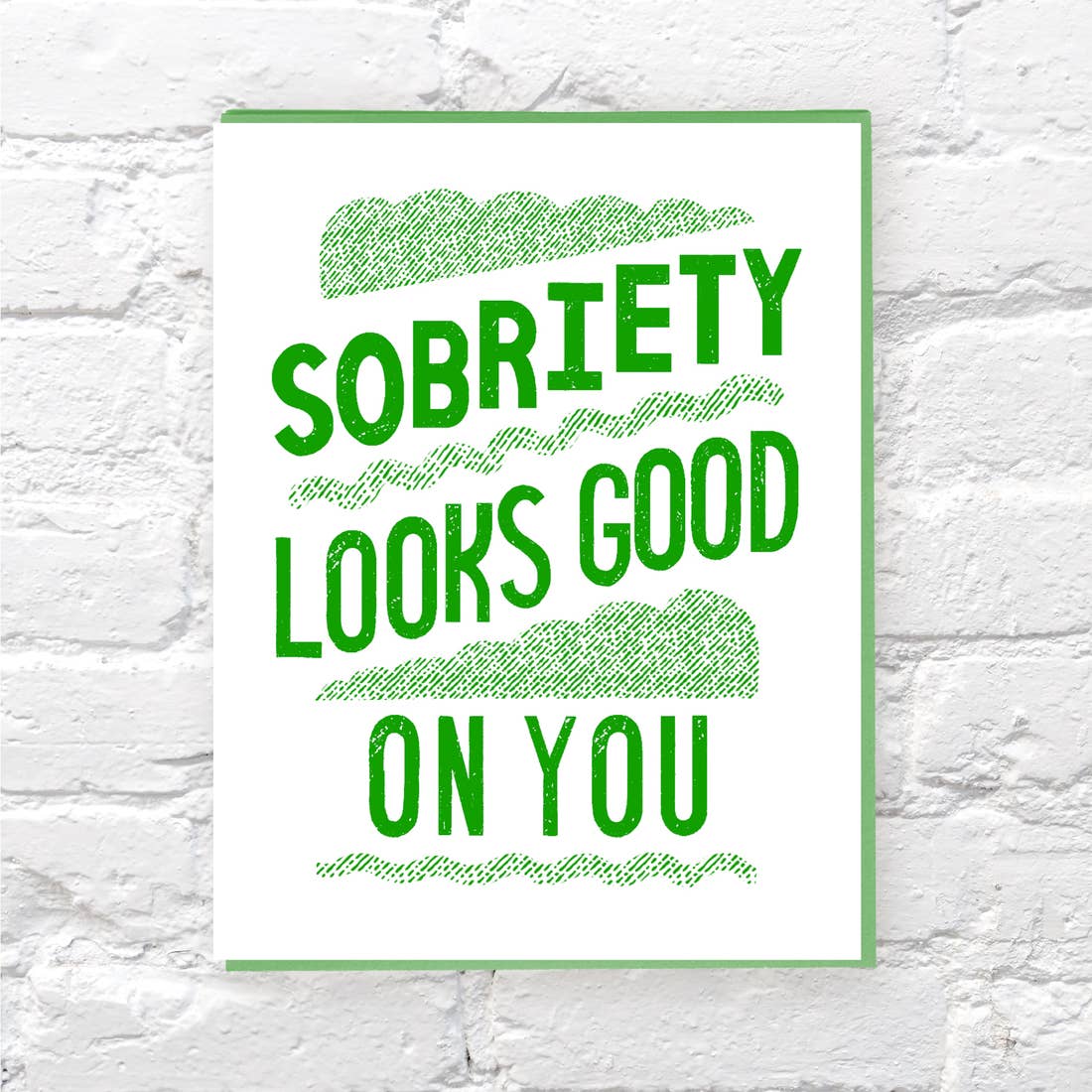 Sobriety Looks Good on You Card