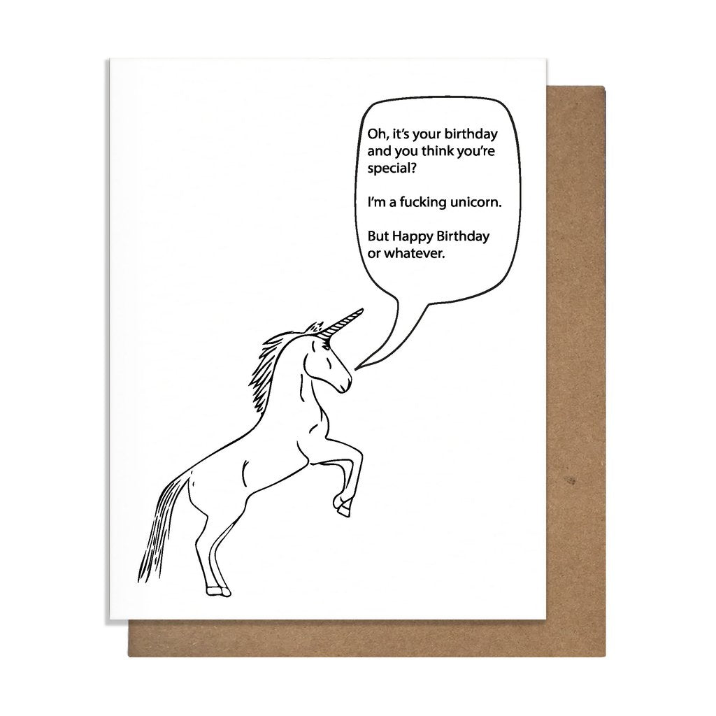 Black and White Letterpress Card with Kraft Envelope Card Text: Oh, it's your birthday and you think you're special? I'm a fucking unicorn. But Happy Birthday or whatever.
