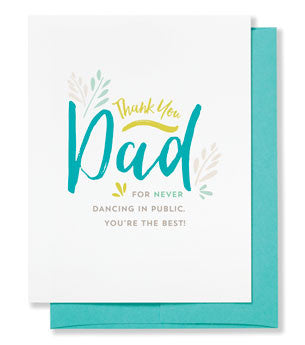 Thanks for not dancing in public father's day card