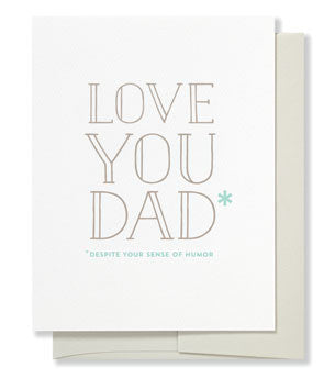 Love You Dad (despite your sense of humor) card