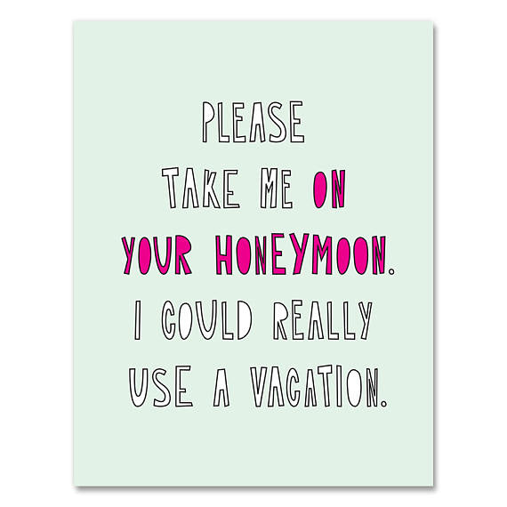 Please Take Me on Your Honeymoon Card
