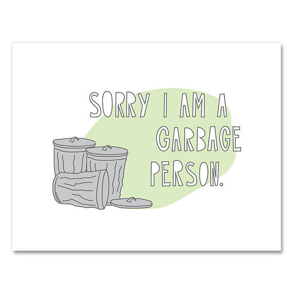 Garbage Person Apology Card