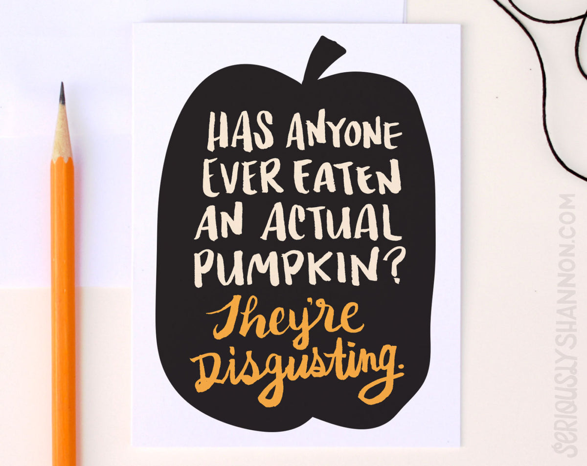 Pumpkin is Disgusting Card