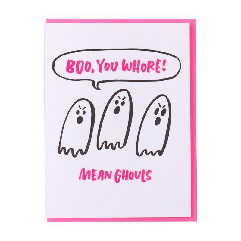 Boo, You Whore Mean Ghouls Halloween Card
