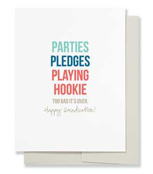 "Parties, Pledges, Playing Hookie" Graduation Card