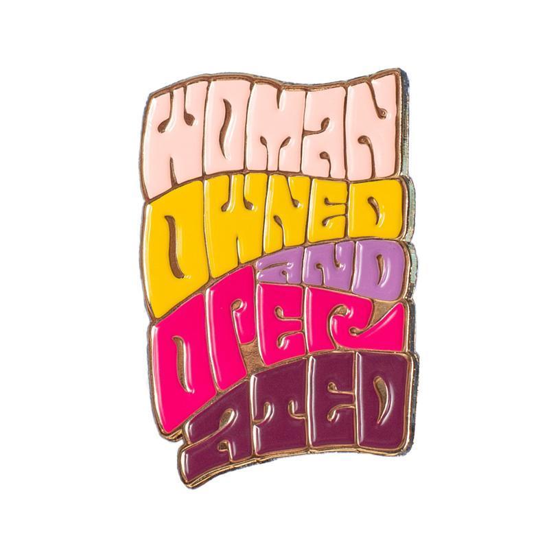 Woman owned and operated enamel pin